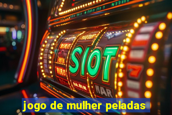jogo de mulher peladas